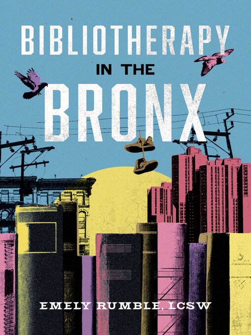 Title details for Bibliotherapy in the Bronx by Emely Rumble - Wait list